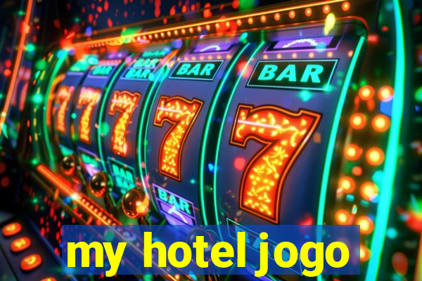 my hotel jogo